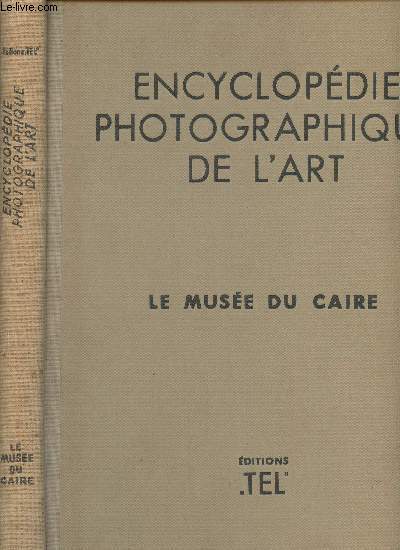 Encyclopdie photographique de l'art - Le muse du Caire
