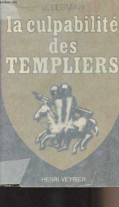 La culpabilit des templiers