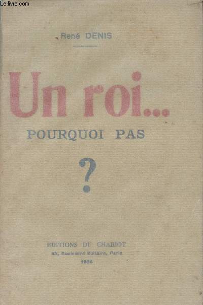 Un roi... Pourquoi pas ?