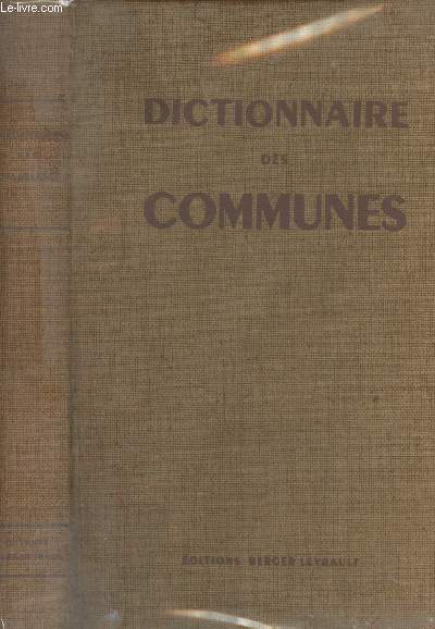 Dictionnaire des communes - France mtropolitaine, Algrie, dpartements d'outre-mer, territoires d'outre-mer