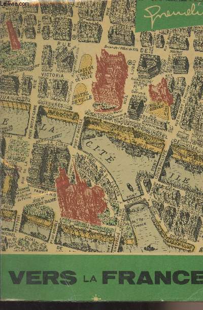 Vers la France - Cours lmentaire de franais parl