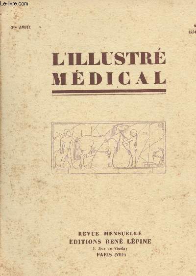 L'illustr mdical n6 - 2e anne - Le muse du Val-de-Grace - Archives et documents de guerre du service de sant - Le congrs international de Bruxelles contre le cancer - Un hommage au prof. agrg Walther - Les mdecins dcors - Guide radiologique..