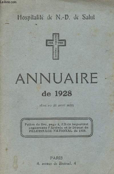 Hospitalit de N.-D. de Salut - Annuaire de 1928 (Etat au 25 avril 1928)