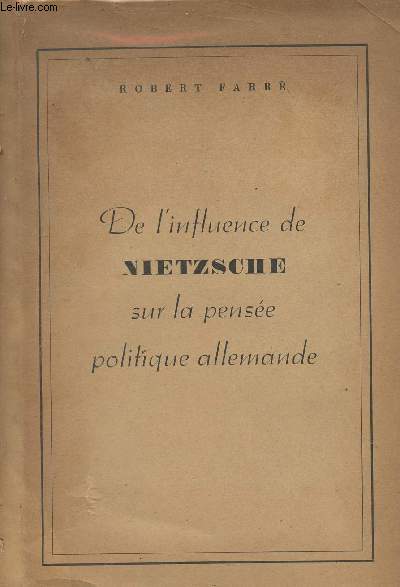 De l'influence de Nietzsche sur la pense politique allemande