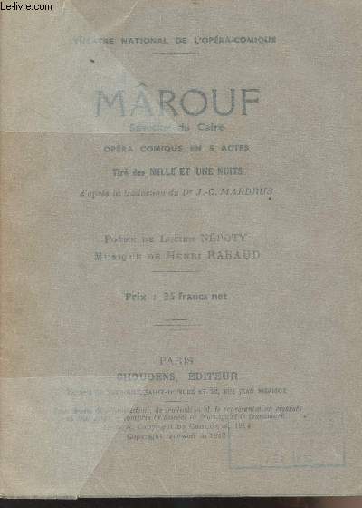 Mrouf savetier du Caire opra en 5 actes tir des Mille et une nuits - Pome de Lucien Npoty, musique de Henri Rabaud