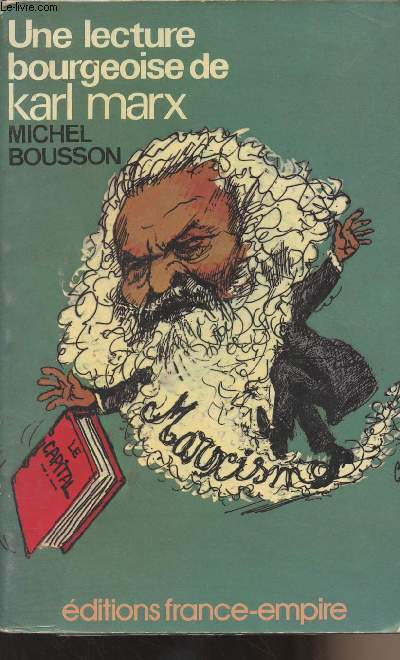 Une lecture bourgeoise de Karl Marx