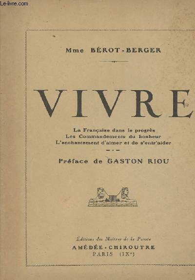 Vivre - La franaise dans le progrs, Les commandements du bonheur, L'enchantement d'aimer et de s'entr'aider