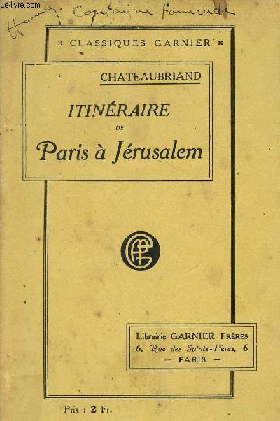 Itinéraire de Paris à Jérusalem - Classiques Garnier - Nouvelle édition