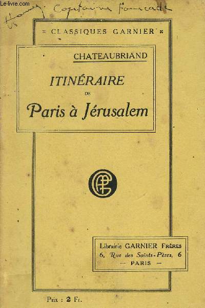 Itinraire de Paris  Jrusalem - Classiques Garnier - Nouvelle dition