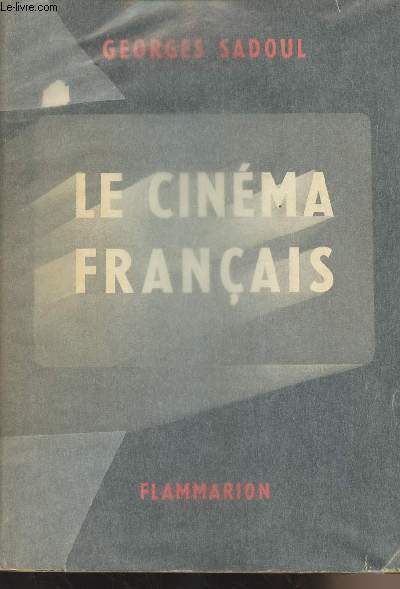 Le cinma franais (1890-1962)