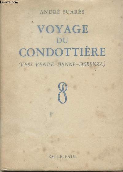 Voyage du Condottire (vers Venise-Sienne-Fiorenza)