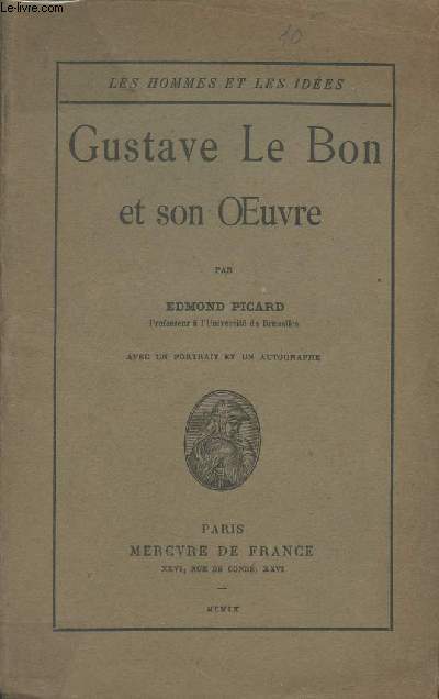 Gustave Le Bon et son oeuvre - 