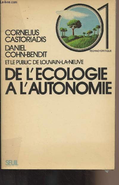 De l'cologie  l'autonomie - Castoriadios, Cohn-Bendit et le public de Louvain-La-Neuve