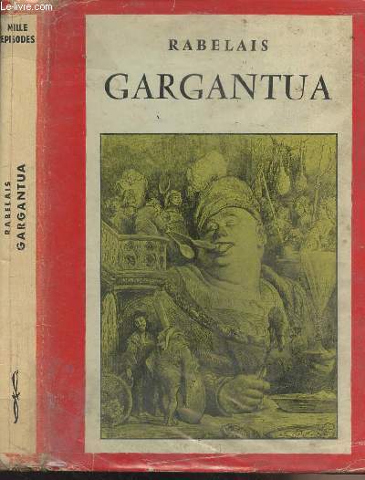 Gargantua - Adaptation en franais moderne par Marie-Henriette Bloch-Delahaye