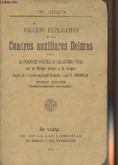 Folleto explicativo de los Cuadros auxiliares Delmas para la ensenanza de las lenguas vivas por el Metodo directo y la imagen