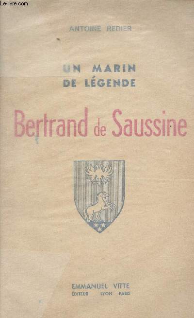 Un marin de lgende : Bertrand de Saussine