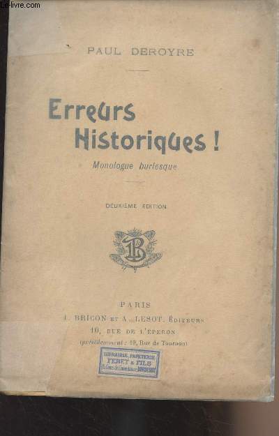 Erreurs historiques ! Monologue burlesque - 2e dition