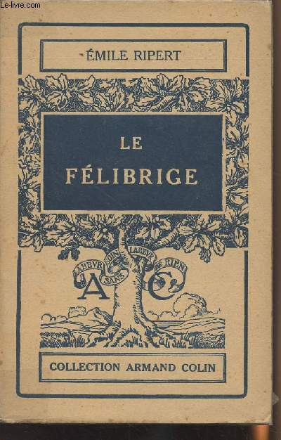 Le Flibrige - collection Armand Colin n45