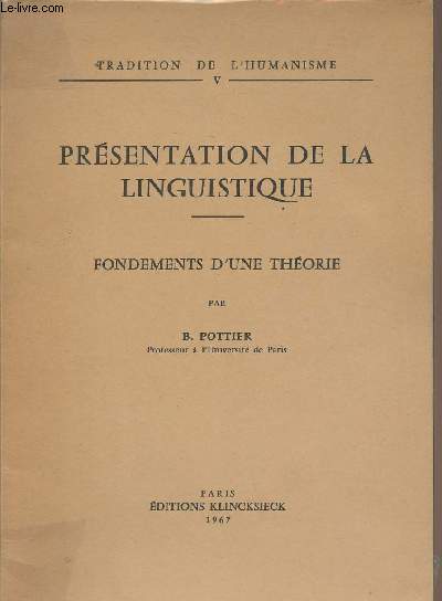 Prsentation de la linguistique - Fondements d'une thorie - 