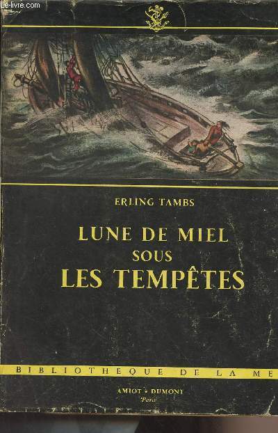 Lune de miel sous les temptes - 