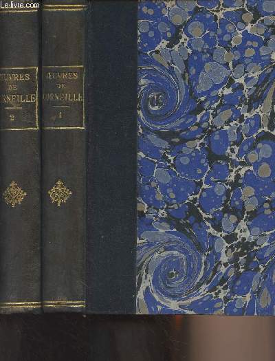 Oeuvres de Corneille - En 2 tomes - D'aprs l'dition de 1764 - Collection des grands classiques franais et trangers