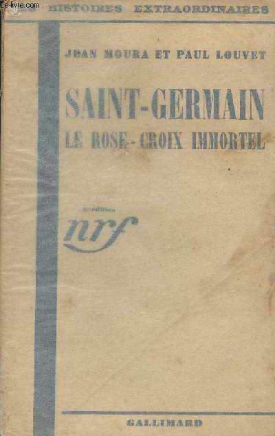 Saint-Germain Le rose-croix immortel - 