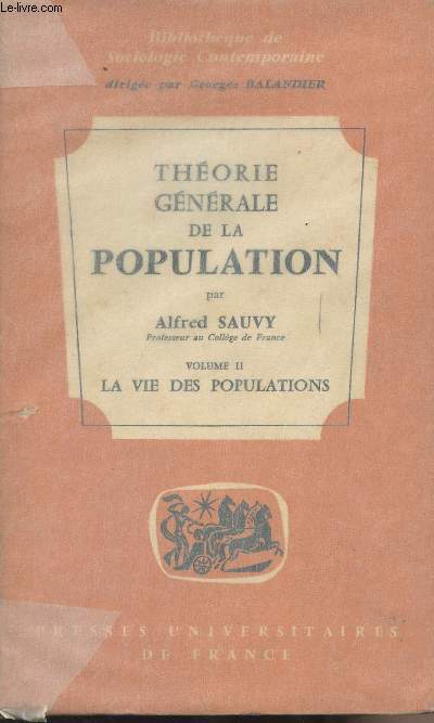 Thorie gnrale de la population - Volume II : La vie des populations - 