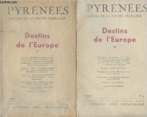 Pyrnes - Cahiers de la pense franaise - 1re anne n3 nov. dc. 1941 et n4 janv.fv. 1942 - Destins de l'Europe I et II - Le nom d'Europe, Image d'Europe, Europe mythe grec et latin, Dimensions de l'Europe - La symphonie-Europe - Le palmier de Dlos