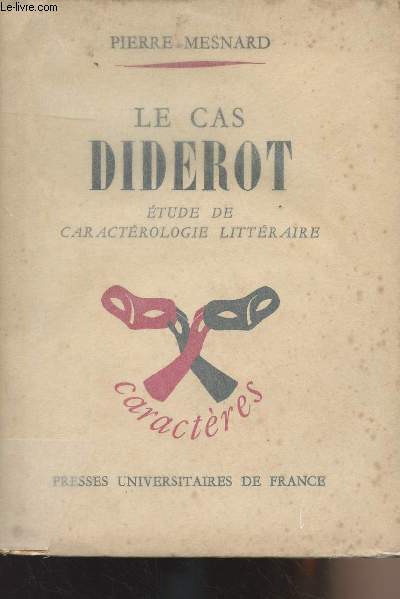 Le cas Diderot - Etude de caractrologie littraire - 