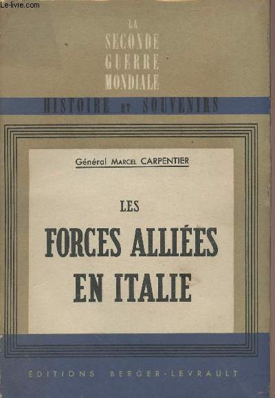 La Seconde guerre mondiale - Les forces allies en Italie