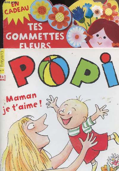 Popi - Maman je t'aime - Un numro plein d'amour et de joie - Mensuel n346 juin 2015