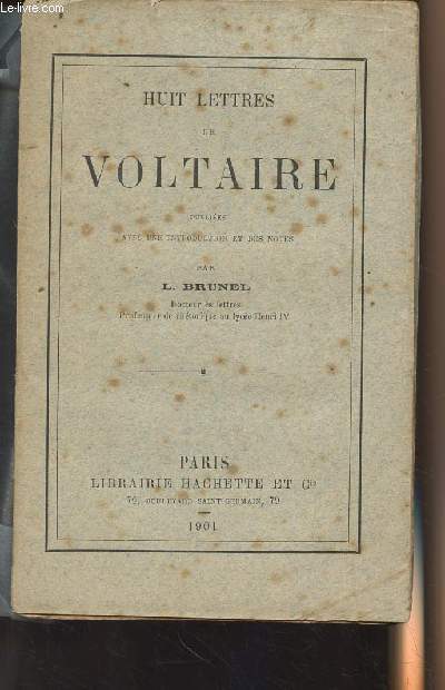 Huit lettres de Voltaire publies avec une introduction et des notes de L. Brunel