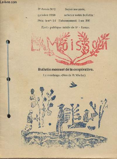 La Moisson, bulletin mensuel de la cooprative scolaire de l'cole publique de Saint Laure - 3e anne n1 octobre 1938 - La vendange -Lino de R. Miallet)