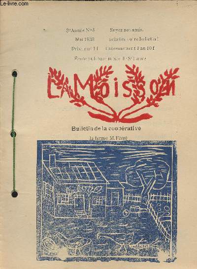 La Moisson, bulletin mensuel de la cooprative scolaire de l'cole publique de Saint Laure - 3e anne n8 mai 1939 - La ferme (M. Ferr)