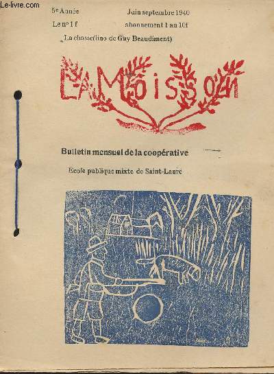 La Moisson, bulletin mensuel de la cooprative scolaire de l'cole publique de Saint Laure - 5e anne juin sept. 1940 - La chasse (Lino de Guy Beaudiment)