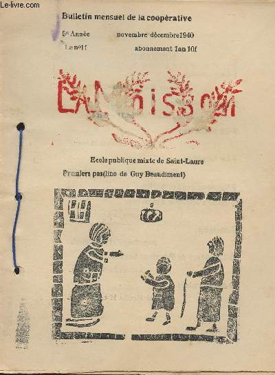 La Moisson, bulletin mensuel de la cooprative scolaire de l'cole publique de Saint Laure - 5e anne novembre dcembre 1940 - Premiers pas (Lino de Guy Beaudiment)