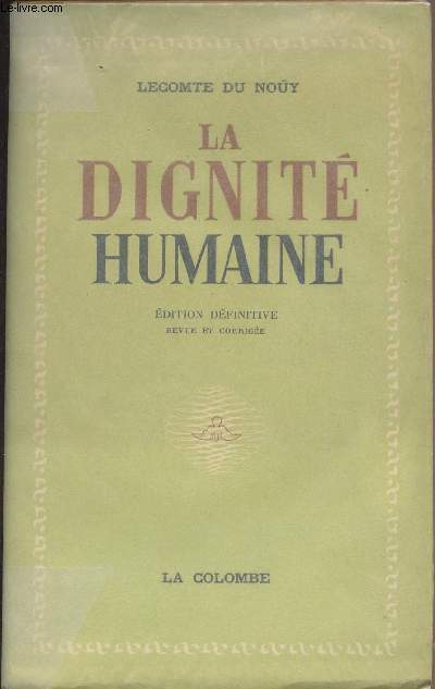 La dignit humaine - Edition dfinitive