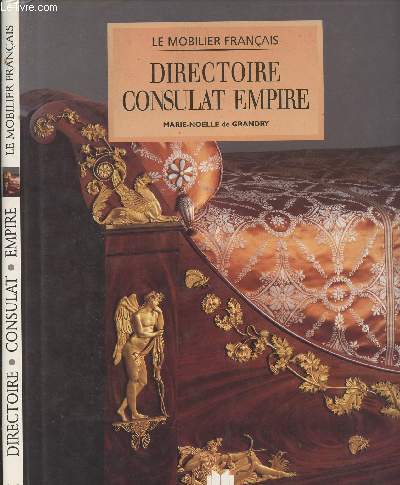 Le mobilier franais - Directoire, consulat, empire