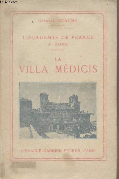 La Villa Mdicis - L'acadmie de France  Rome