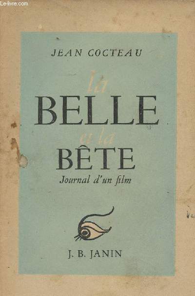 La belle et la bte - Journal d'un film