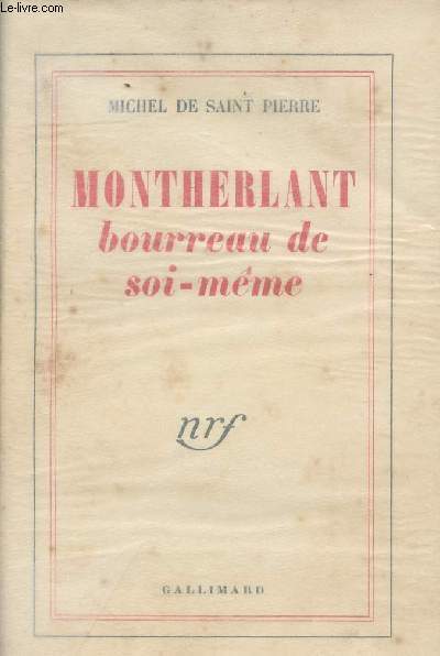 Montherlant bourreau de soi-mme