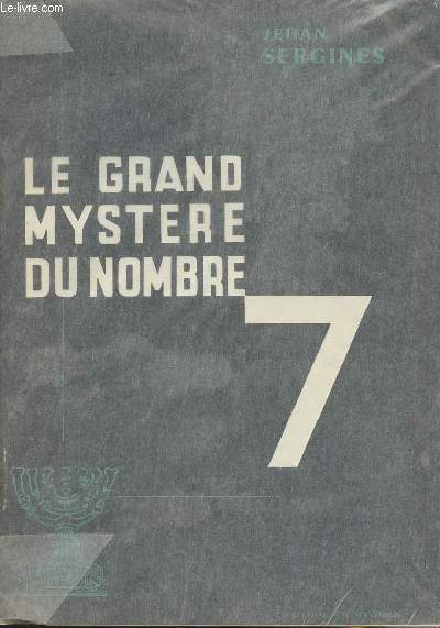 Le grand mystre du nombre 7 - 1er volume