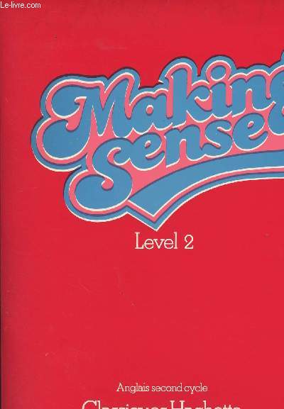 Making Sense - Level 2 - Anglais second cycle