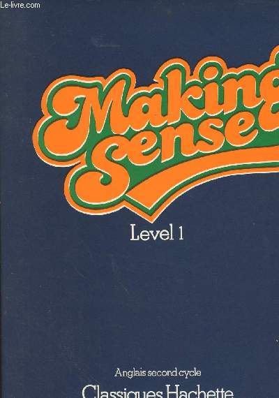 Making Sense - Level 1 - Anglais second cycle