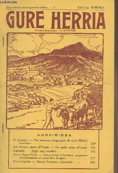 Gure Herria - Hogoi-ta-hemeretzigarren urthea - 3 1967-eko BURUILA - Une ancienne biographie de saint Michel Garicoits - Les puits salins d'Urcuit- Argiz argi - Formulettes enfantines, rengaines traditionnelles et proverbes basques - Manuel Lecuona