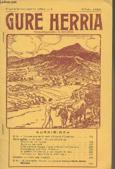 Gure Herria - Hogoi-ta-hemeretzigarren urthea - 4 1967-eko URRIA - Tricentenaire de la mort d'Arnaud d'Oyhnart - Un indit d'Arnaud d'Oyhnart: gnralits sur l'auteur, tude du manuscrit, l'art potique basque, descendance d'Arnaud d'Oyhnart....
