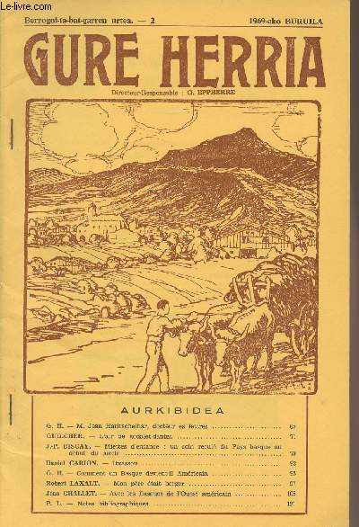 Gure Herria - Berrogoi-ta-bat-garren urtea - 2 1969-eko BURUILA - M. Jean Haritschelhar, docteur s lettres - L'air de godalet-dantza - Miettes d'enfance: un coin recul du Pays basque au dbut du sicle - Itxassou - Comment un Basque devient-il Amricain
