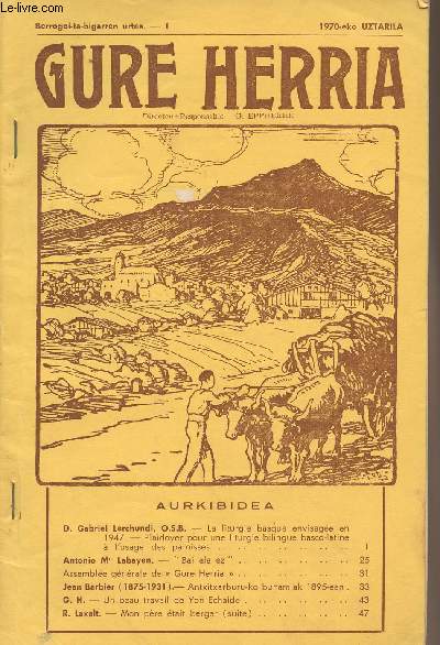 Gure Herria - Berrogoi-ta-bigarren urtea - 1 1970-eko UZTARILA - La liturgie basque envisage en 1947, Plaidoyer pour une liturgie bilingue basco-latine  l'usage des paroisses - 