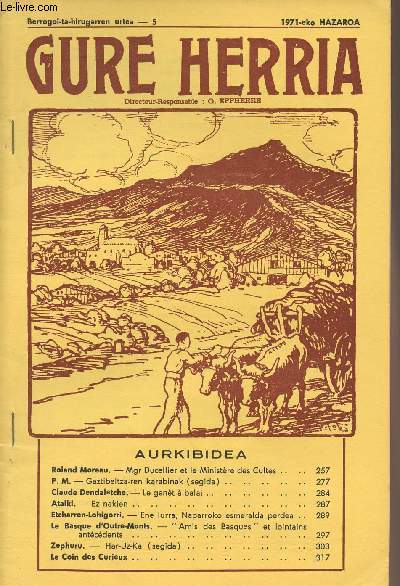 Gure Herria - Berrogoi-ta-hirugarren - 5 1971-eko HAZAROA - Mgr Ducellier et le Ministre des Cultes - Gaztibeltza-ren karabinak (segida) - Le gente  balai - Ez nakien - Ene lurra, Naparroko esmeralda perdea - 