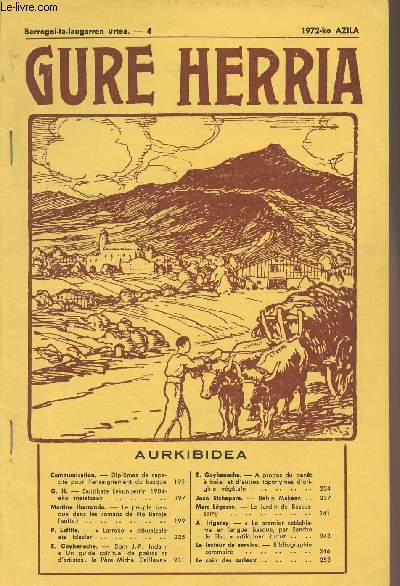 Gure Herria - Berrogoi-ta-laugarren urtea - 4 1972-ko AZILA - Diplmes de capacit pour l'enseignement du basque - Santibate Lekunberrin 1904-eko maiatzean - Le peuple basque dans les romans de Pio Baroja (suite) - 